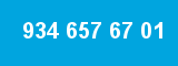934 657 67 01